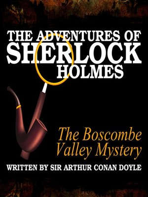 cover image of The Adventures of Sherlock Holmes: The Boscombe Valley Mystery